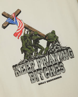 KEEP PRAYING BITCHES EASY TEE